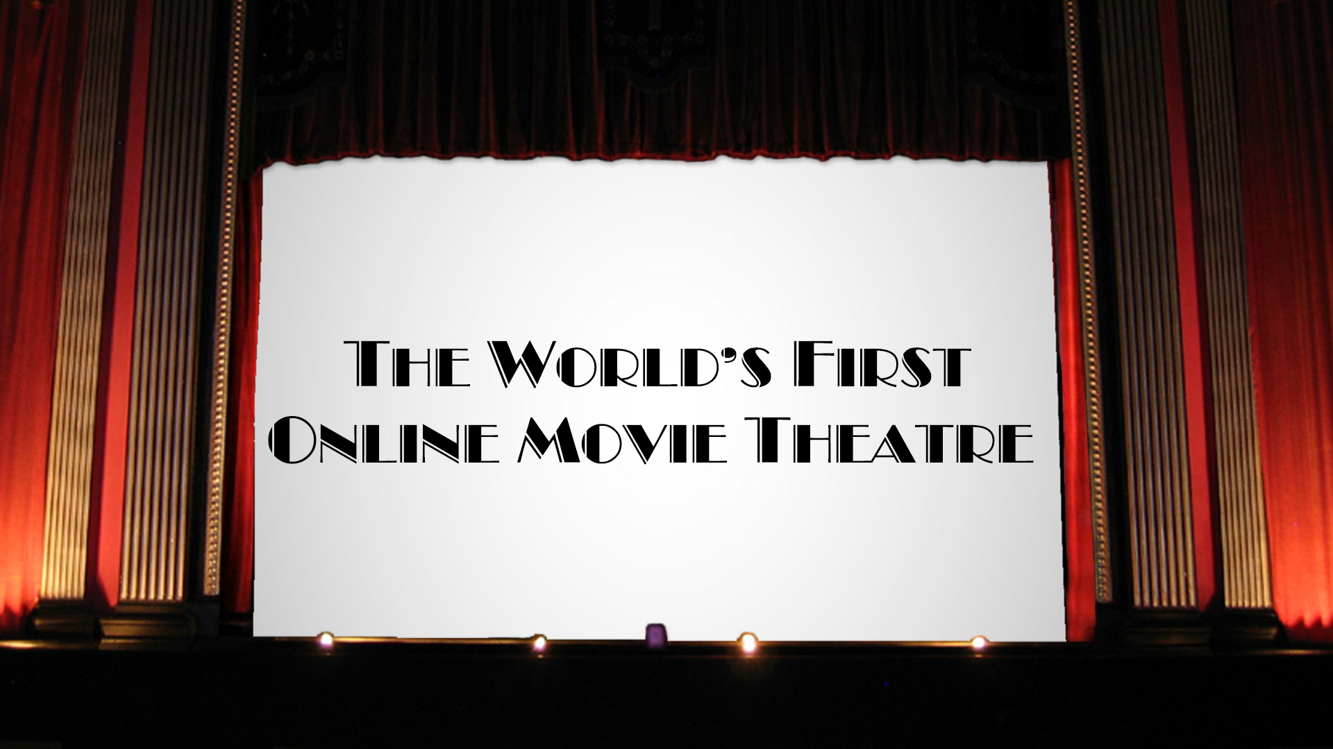 The First Online Theatre