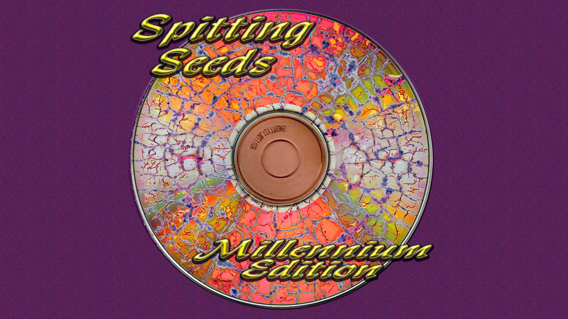 Spitting Seeds Millennium Edition